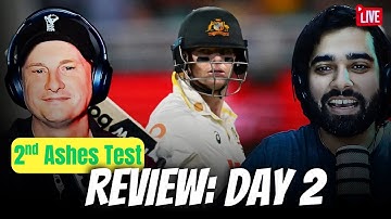 REVIEW: The Ashes 2nd Test Day 2 | Australia vs England | Good Areas Third Innings