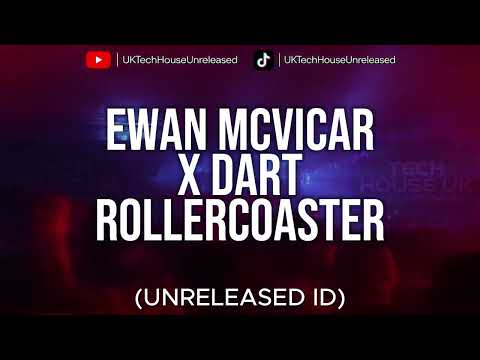 Ewan McVicar & DART - Rollercoaster (Unreleased ID)