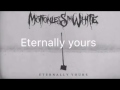 Motionless In White - Eternally Yours Lyrics