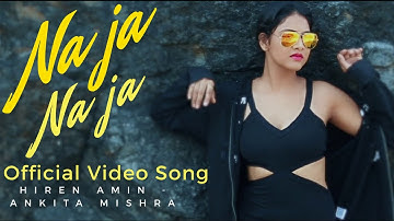 NA JA NA JA   PAV DHARIA  STARRING  HIREN AMIN & ANKITA MISHRA   A HIREN AMIN MOVIES PRODUCTION   WI