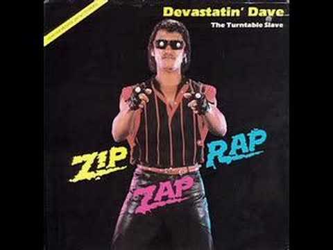 Devastatin Dave - Zip Zap Rap (Original and Best!)