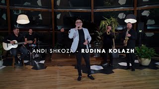 Andi Shkoza - Rudina Kolazh