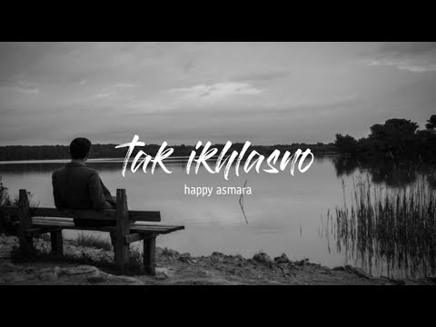  Charly Van Houten - Tak Ikhlasno feat Happy Asmara