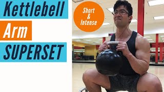 【Kettlebell & Arm Superset】Develop Muscle Mass While Burning More Fat!
