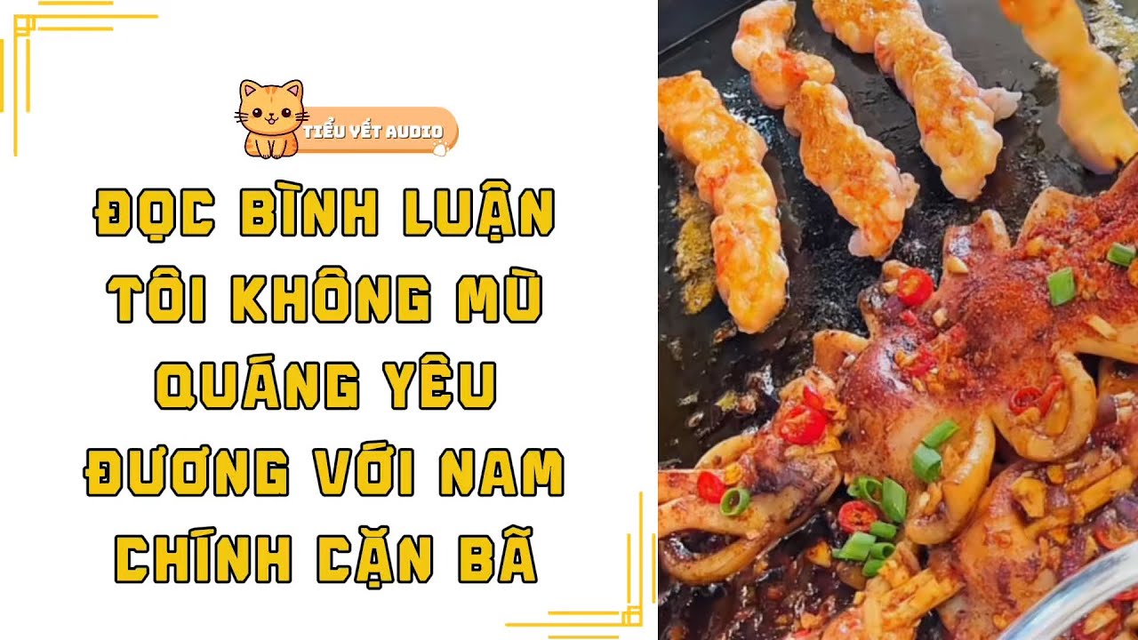 FULL | ĐỌC BÌNH LUẬN TÔI KHÔNG LÀM NỮ CHÍNH NGƯỢC LUYẾN, KHÔNG MÙ QUÁNG YÊU ĐƯƠNG | TRUYỆN AUDIO
