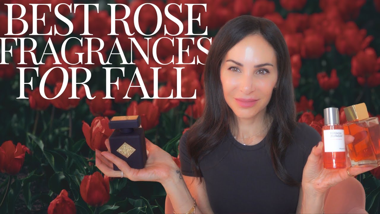 THESE ARE THE BEST ROSE 🌹 FRAGRANCES FOR FALL!!!