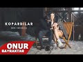 Onur Bayraktar & Zehra - Kopardılar Seni Benden (Official Video)