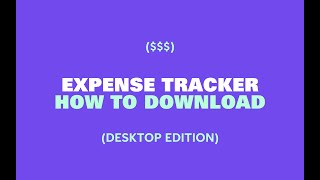 Expense Tracker - Desktop Download Tutorial + Fixing data errors | Debbbag
