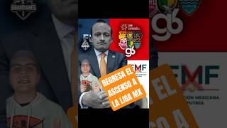 Regresa el ascenso a la liga MX #ligamx #futbolmexicano #ascensomx #futbolnacional