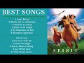 Best Songs SPIRIT _ Full Soundtrack SPIRIT _ Mejores Canciones SPIRIT _ OST
