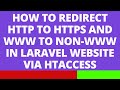 How to redirect HTTP to HTTPS and WWW to non-WWW in Laravel website via htaccess