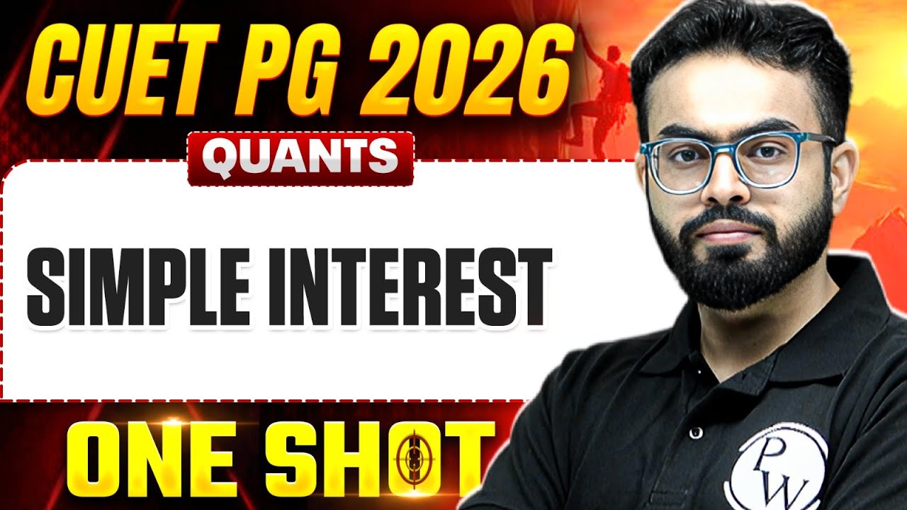 CUET PG Quants Simple Interest One Shot 2026 | CUET PG 2026 Quants ...