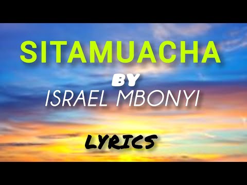 Israel Mbonyi Sitamuacha 