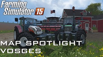 Farming Simulator 15 Map Spotlight - Vosges