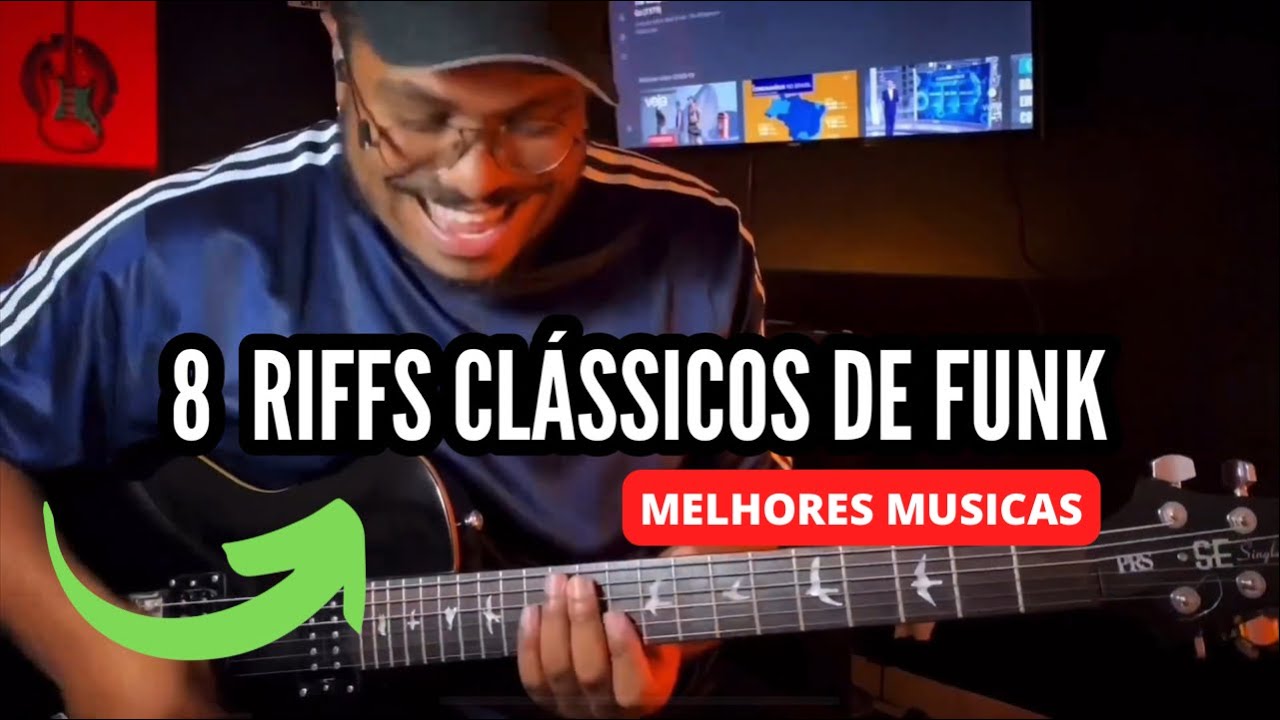 🎸 8 RIFFS CLÁSSICOS DE FUNK GROOVE - AS MELHORES MÚSICAS 🔥