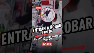 Pareja de farderos entran a robar a un 3B