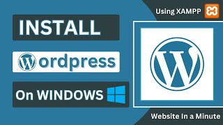 Install Wordpress On Windows And Make a Website in a Minute using XAMPP