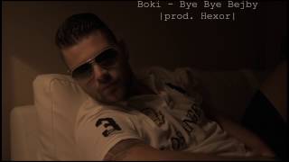Boki - Bye Bye Bejby (Prod. hex0r)