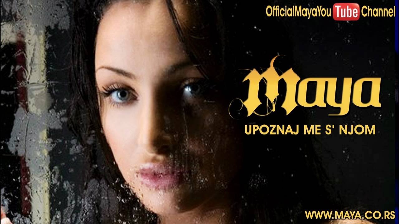 Maya Berović - Upoznaj me s' njom (Audio 2008) HD