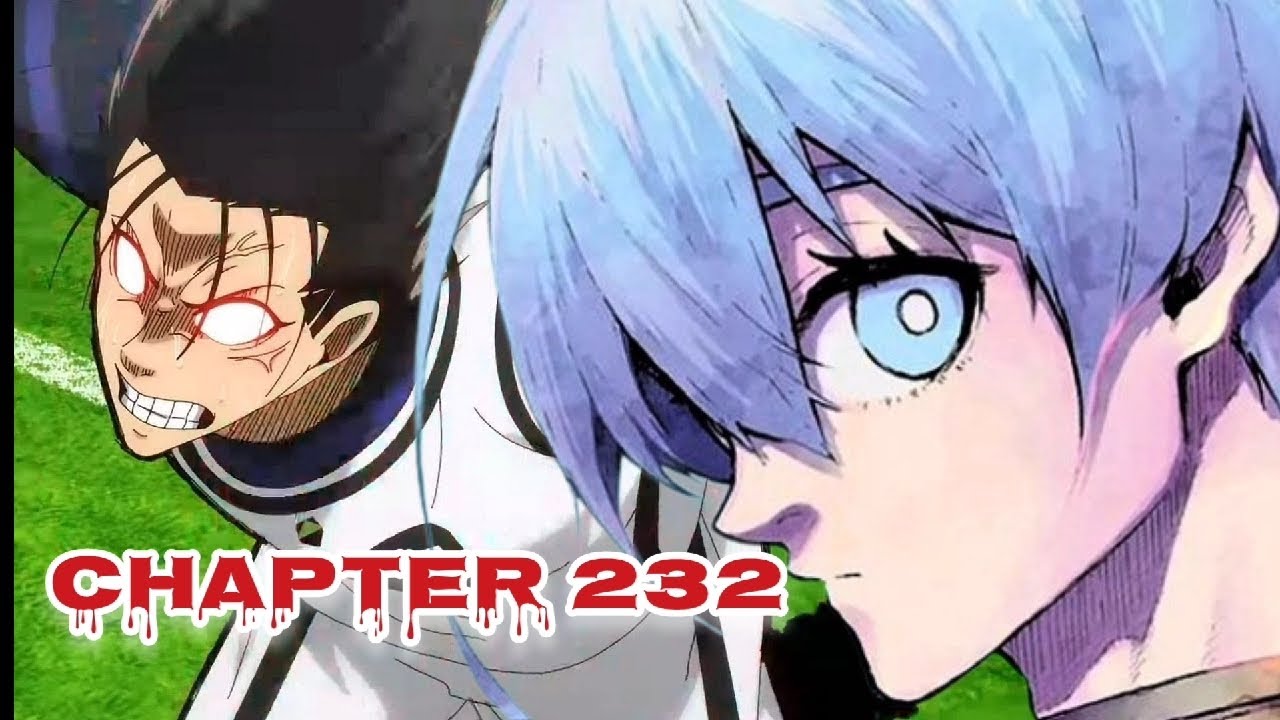 Blue lock Manga Chapter 232 - youtube