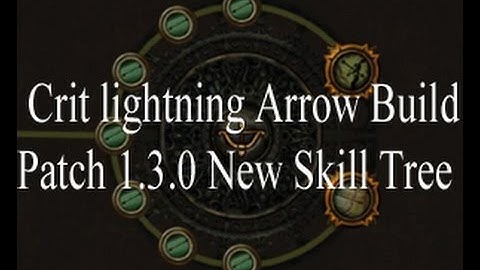 Path Of Exile crit lightning arrow build patch 1.3.0 New Skill Tree