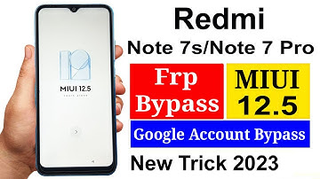 Redmi Note 7s/Note 7 Pro MIUI 12.5 Frp Bypass || Redmi Note 7s/Note 7 Pro Google Account Bypass ||