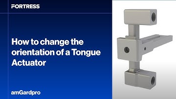 amGardpro | How to change the orientation of a Tongue Actuator