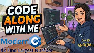 Code Along With Me [C++] - 02 - Find the Largest Number in an Array(Tamil)