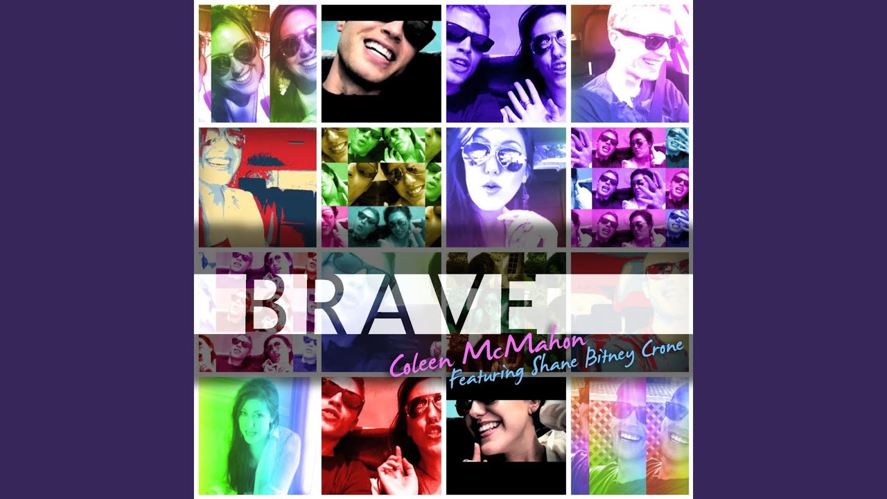 Brave (feat. Shane Bitney Crone)