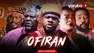 Ofiran Yoruba Movie 2026 Drama | Odunlade Adekola, Ganiu Nofiu, Feranmi Oyalowo, Funmi Bank Anthony
