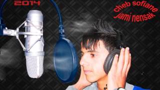 cheb sofiane jami nensak