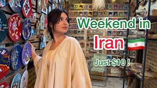 My Weekend in Iran 🇮🇷|Only $10 for Food, Shopping & Fun | Exploring Vakil Bazaar