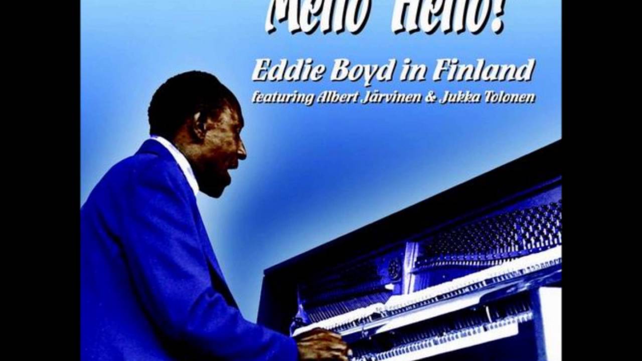 Eddie Boyd Quartet - Praise To Helsinki (1972)