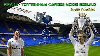 FIFA 12 - TOTTENHAM CAREER MODE REBUILD! (Can we win the Premier League?) #1