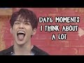 Day6 moments I think about a lot