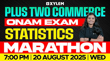 Plus Two Commerce Onam Exam - Statistics | Marathon | Xylem Plus Two Commerce