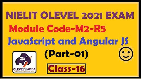Module Code-M2-R5|Web Designing & Publishing|JavaScript&Angular JS (part-1)|NIELIT OLEVEL|Lecture-16