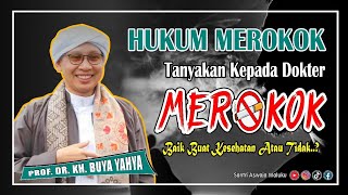 🔴Hukum Merokok Dalam Islam Dan Pendapat Para Ulamah ✅   #buyayahyaterbaru #buyayahya #albahjahtv