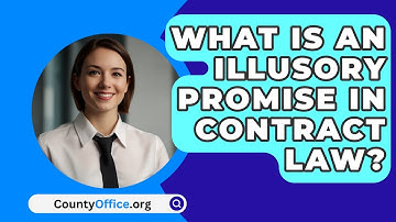 What Is An Illusory Promise In Contract Law? - CountyOffice.org
