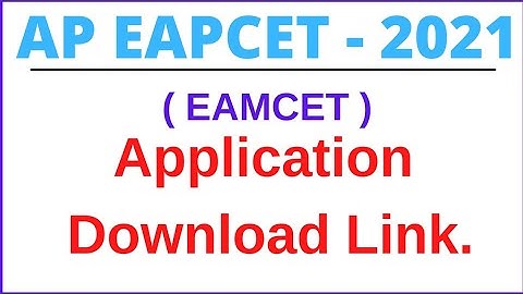 AP EAPCET 2021 Application Download Link | AP EAMCET 2021