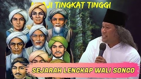 Gus muwafiq terbaru  Ngaji tingkat tinggi Sejarah Lengkap Wali Songo