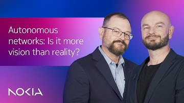Autonomous Networks: Moving from vision to reality