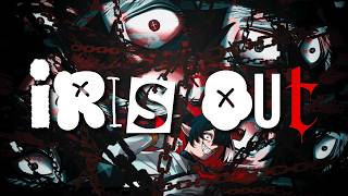 【IRIS OUT MV】~ Iva Hellock