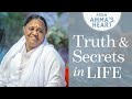 Truth  secrets in life from ammas heart  series episode 7  mata amritanandamayi devi