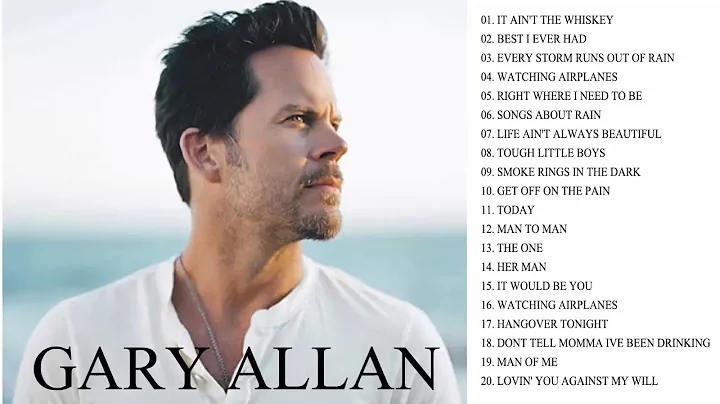 Gary Allan Greatest Hits Full Album   Gary Allan B...