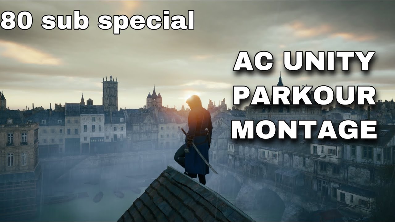 Assassins Creed Unity Parkour Montage Sub Special Chase By Chase