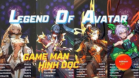 Trải Nghiệm Legend of Avatar: Đồ Họa Cực Đỉnh + Gameplay Siêu cuốn