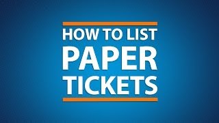 StubHub FAQ: How to List Paper Tickets