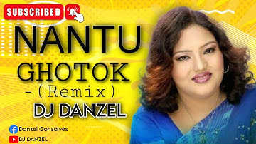Nantu Ghotok - (Remix) || DJ DANZEL || EMD Fire Mix || Momtaz