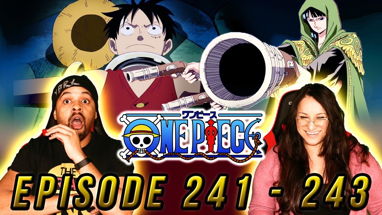 Cp9 Revealed One Piece Reaction Episode 241 242 243 Op Reaction Youtube